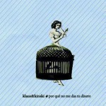 Klaus & Kinski - Por Que No Me Das Tu Dinero EP (2009)